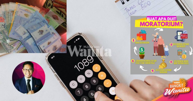 Pakar Kewangan Ini Kongsi Cara Manfaatkan Duit Moratorium, Guna Sebaiknya