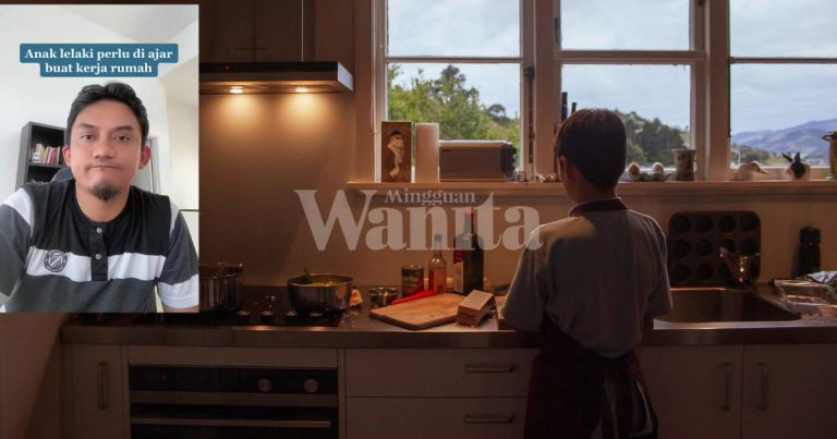 Ajar Anak Lelaki Buat Kerja Rumah, Baru Tahu Penatnya, Hormat Pada Ibu, Pandai Berdikari