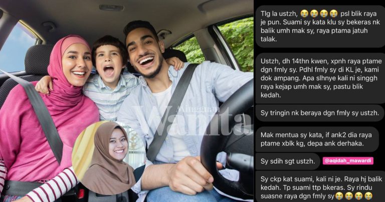 ‘Tak Balik Raya, Anak Derhaka’, Mak Jangan PERLAKUKAN Anak Menantu, Bertoleransilah & Raikan Pasangannya