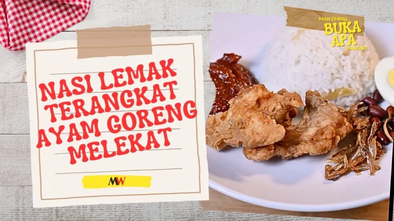 Menu Berbuka Sederhana Namun Penuh Nikmat, Nasi Lemak Terangkat Ayam Goreng Melekat