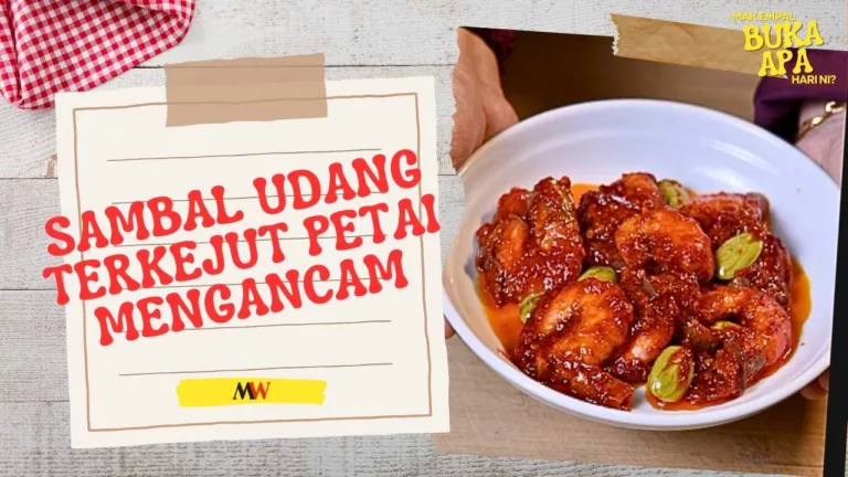 Sambal Udang Terkejut Petai Mengancam! Idea Menu Berbuka Puasa, Nah Ini Resipinya