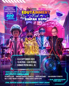 Edutainment Fest 2026: Aktiviti Kanak-Kanak & Keluarga Percuma Di Kuala Lumpur 3 Edutainment Fest 2026