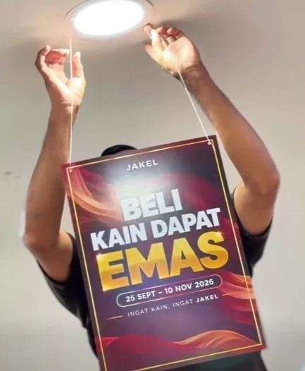 Jakel Tawar Kempen Menarik, Beli Kain Dapat Emas 2026! 2 Jakel Tawar Kempen Menarik, Beli Kain Dapat Emas 2026!